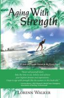 Aging with Strength 148114992X Book Cover