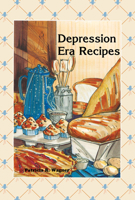 Depression Era Recipes 1643590774 Book Cover