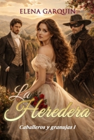 La heredera B0851L5L8P Book Cover
