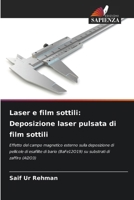 Laser e film sottili: Deposizione laser pulsata di film sottili 6208679532 Book Cover