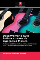 Desenvolver a Auto-Estima através de Ligações à Música 6203353329 Book Cover