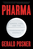 Pharma: Greed, Lies, and the Poisoning of America 1501152033 Book Cover