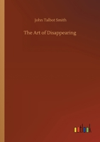 The Art of Disappearing 9390215048 Book Cover