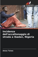 Häufigkeit des Straßenbettelns in Ibadan, Nigeria 6205709864 Book Cover