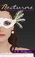 Nocturne : Book Four of the Rhapsody Quartet 0990324834 Book Cover
