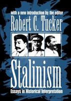 Stalinism: Essays in Historical Interpretation 0765804832 Book Cover