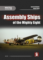 Assembly Ships of the Mighty Eight 8367227859 Book Cover