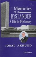 Memoirs of a Bystander: A Life in Diplomacy 0195777360 Book Cover