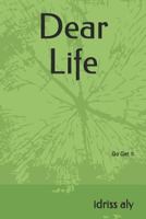 Dear Life: Go Get It 1790204364 Book Cover