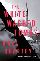 The Whitewashed Tombs (An Emma Djan Investigation) 1641295880 Book Cover