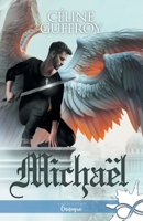 Michaël: Coeur d'Archange, T2 (French Edition) B096ZX4G2B Book Cover