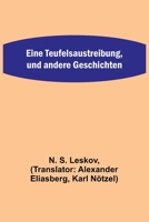 Eine Teufelsaustreibung, und andere Geschichten 9356709246 Book Cover