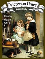 Victorian Times Quarterly #15 1985697351 Book Cover