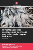 Investigação dos mecanismos de stress nas principais carpas indianas (Portuguese Edition) 6206938492 Book Cover