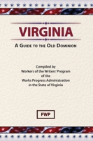 Virginia: A Guide to the Old Dominion 0403021952 Book Cover