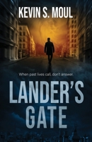 Lander's Gate: When past lives call, don't answer B0FF3MTDSV Book Cover