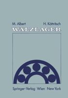 Walzlager: Theorie Und Praxis 3709189144 Book Cover