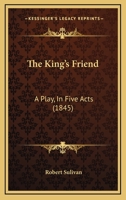 The king's friend 1120893879 Book Cover