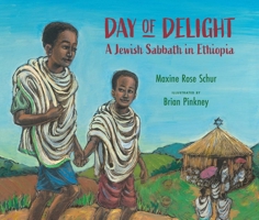 Day of Delight: A Jewish Sabbath in Ethiopia 1962011003 Book Cover