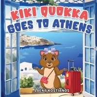 Kiki Quokka Goes to Athens (Kiki Quokka Travel Series) 9698192727 Book Cover