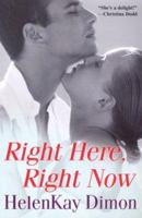 Right Here, Right Now 0758222238 Book Cover