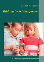 Bildung im Kindergarten: Zur F?rderung kognitiver Kompetenzen 3839187494 Book Cover