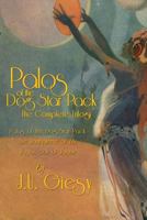 Palos of the Dog Star Pack: The Complete Trilogy 1440450498 Book Cover