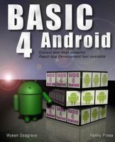 Basic4Android: Rapid App Development for Android 1871281326 Book Cover