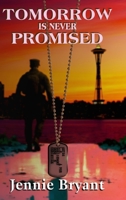 Tomorrow is Never Promised B0GV3DXL4B Book Cover
