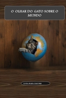 O Olhar do gato sobre o mundo (Portuguese Edition) B0F885G744 Book Cover