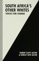 South Africa's Other Whites: Voices for Change 1349224588 Book Cover