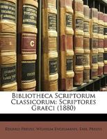 Bibliotheca Scriptorum Classicorum: Scriptores Graeci (1880) 1148203044 Book Cover