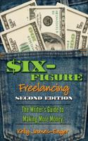 Six-Figure Freelancing 0375720952 Book Cover