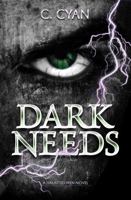 Dark Needs: A Masked Man Dark Romance 1952898196 Book Cover