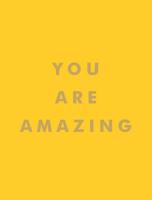 You Are Amazing 1786859807 Book Cover