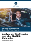 Analyse der Rechtsnatur von UberBLACK in Kolumbien (German Edition) 6207068416 Book Cover