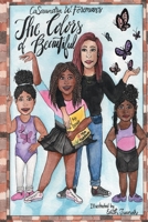 The Colors of Beautiful 1543969305 Book Cover