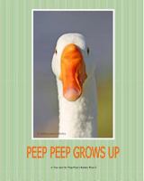 Peep Peep Grows Up 1539678652 Book Cover