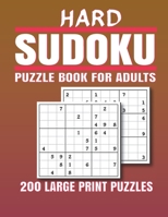 Hard Sudoku Puzzle Book for Adults: 200 Hard Sudoku Puzzles And Solutions | Sudoku puzzle book for adults . sudoku book adult large print. B08NVB7T2V Book Cover
