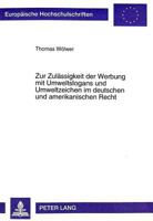 Zur Zulaessigkeit Der Werbung Mit Umweltslogans Und Umweltzeichen Im Deutschen Und Amerikanischen Recht 363134581X Book Cover