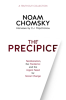 The Precipice: Neoliberalism, the Pandemic, and the Urgent Need for Radical Change 164259458X Book Cover
