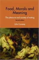 Food, Morals and Meaning, second edition:  The Pleasure and Anxiety of Eating B007YZS4WU Book Cover