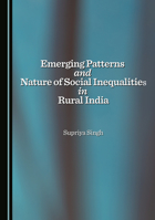 Emerging Patterns and Nature of Social Inequalities in Rural India 1036418545 Book Cover