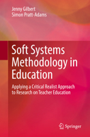 Soft Systems Methodology in Education: Applying a Critical Realist Approach to Research on Teacher Education 3030992241 Book Cover