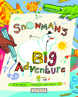 Snowman's Big Adventure 1478875267 Book Cover
