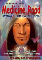 Medicine Road: The Wetiko Gift 1445209594 Book Cover