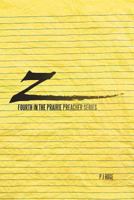 Z: Fourth in the Prairie Preacher Series 1462033415 Book Cover