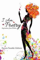 I Am Poetry: Inspirations from Within 148349490X Book Cover