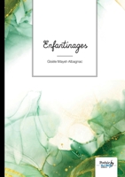 Enfantinages 2381536922 Book Cover