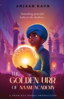 The Golden Urr of Naam Academy B0CM39QKG7 Book Cover